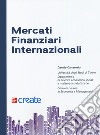 Mercati finanziari internazionali. Con connect. Con ebook libro