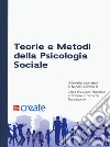 Teorie e metodi della psicologia sociale libro