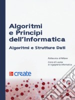 Algoritmi e principi dell'informatica. Algoritmi e strutture dati libro