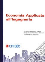 Economia applicata all'ingegneria. Con Connect libro