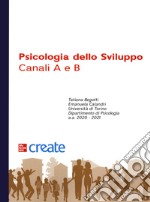 Psicologia dello sviluppo. Canali A e B. Con Connect libro usato