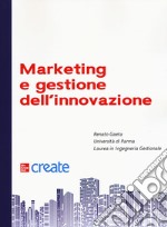 Marketing e gestione dell'innovazione. Con espansione online libro