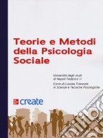 Teorie e metodi della psicologia sociale libro