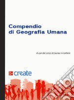 Compendio di geografia umana libro