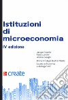 Istituzioni di microeconomia. Con e-book libro