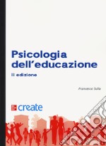 Psicologia ed educazione. Con aggiornamento online libro