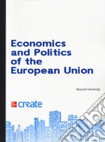 Economics and politics of the European Union. Con aggiornamento online libro