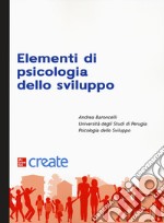 Elementi di psicologia dello sviluppo libro