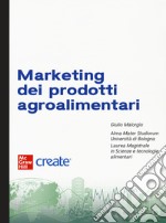 Marketing dei prodotti agroalimentari. Con software di simulazione libro