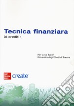 Tecnica finanziaria (6 crediti). Con e-book libro