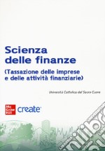 Scienza delle finanze. Con e-book libro