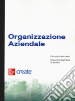 Organizzazione aziendale. Con e-book libro