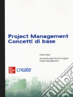 Project management. Concetti di base. Con e-book libro