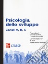 Psicologia dello sviluppo. Canali A, B, C. Con ebook libro