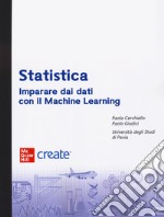 Statistica. Imparare dai dati con Machine Learning libro