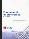 Fondamenti di elettronica. Con e-book libro