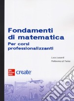 Fondamenti di matematica. Con e-book libro