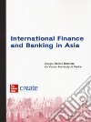 International finance and banking in Asia. Con e-book libro