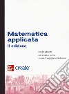 Matematica applicata (bundle). Con ebook libro