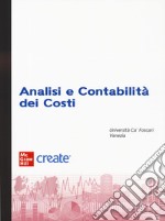 Analisi e contabilità dei costi. Con connect (bundle). Con ebook libro