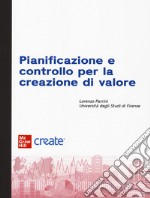 Pianificazione e controllo per la creazione di valore. Con e-book libro