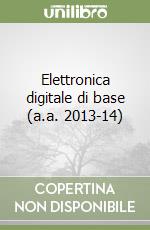 Elettronica digitale di base (a.a. 2013-14)