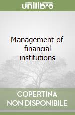 Management of financial institutions libro