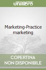 Marketing-Practice marketing libro