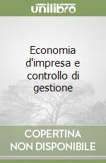 Economia d'impresa e controllo di gestione libro