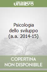 Psicologia dello sviluppo (a.a. 2014-15) libro