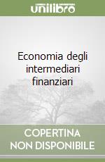 Economia degli intermediari finanziari libro