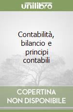 Contabilità, bilancio e principi contabili
