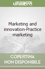Marketing and innovation-Practice marketing libro