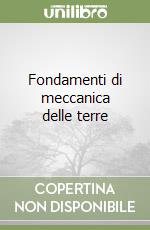 Fondamenti di meccanica delle terre libro