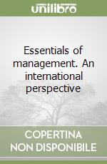 Essentials of management. An international perspective libro
