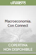 Macroeconomia. Con Connect