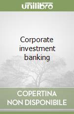 Corporate investment banking libro