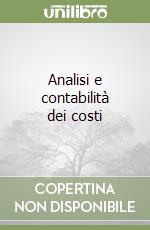 Analisi e contabilità dei costi libro