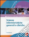 Scienze infermieristiche generali e cliniche libro