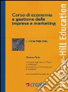 Corso di economia e gestione delle imprese e marketing libro