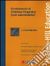 Fondamenti di chimica organica (con eserciziario) libro