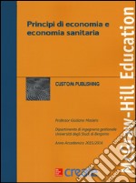 Principi di economia e economia sanitaria libro