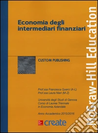 Economia degli intermediari finanziari. Ediz. illustrata libro