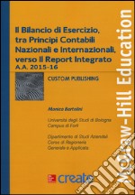 Il bilancio di esercizio, tra principi contabili nazionali e internazionali, verso il Report Integrato a.a. 2015-16