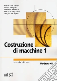 Costruzioni di macchine. Vol. 1 libro