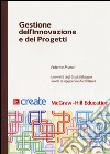 Gestione dell'innovazione e dei progetti libro