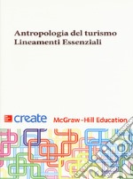 Antropologia del turismo. Lineamenti essenziali libro