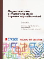 Organizzazione e marketing delle imprese agroalimentari libro