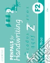 Penpals for Handwriting. Foundation 2 Workbook. Curly Caterpillar and Zig-Zag Monster (Pack of 10) libro str