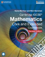 Cambridge IGCSE Mathematics core and extended coursebook. Per le Scuole superiori. Con CD-ROM. Con espansione online libro